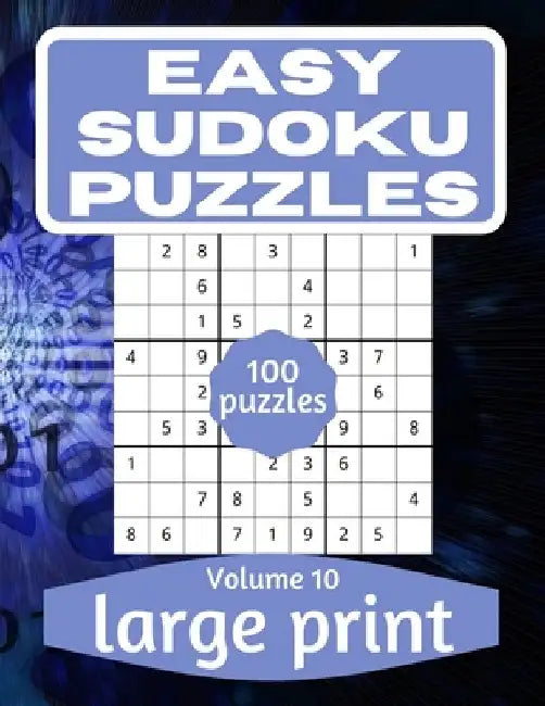 Easy Sudoku Puzzles: Sudoku Puzzle Book for Everyone With Solution Vol 10 by This Design