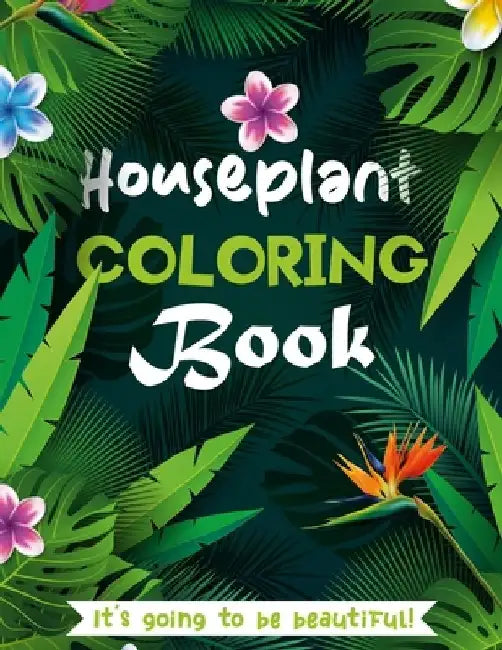 Houseplant Coloring Book: 50 Unique Designs by Richa Kedia