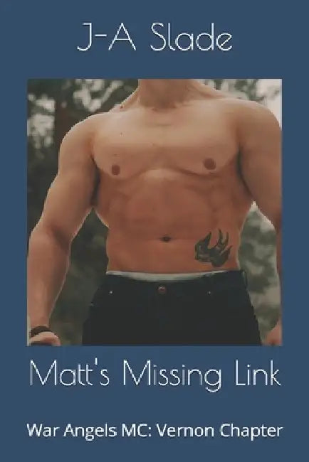 Matt's Missing Link: War Angels MC: Vernon Chapter by J-A Slade