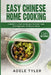Easy Chinese Home Cooking: 2 Books In 1: Over 150 Recipes For Asian Food And Vegetarian Traditional Dishes by Adele Tyler