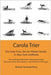 Carola Trier - Die erste Frau, die ein Pilates-Studio in New York eröffnete: Ihre außergewöhnliche Lebensgeschichte - Inklusive Fotos ihrer Matten- un by Grande, Nicola Alexandra