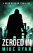 Zeroed In by Mike Ryan