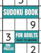Sudoku Book For Adults Easy To Medium: 200+ Puzzles For Adults - With Solutions by Funafter Books
