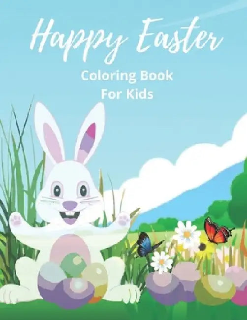 Happy Easter Coloring Book for Kids: Happy Easter coloring book for kids ages 4-8 by Af Book Publisher