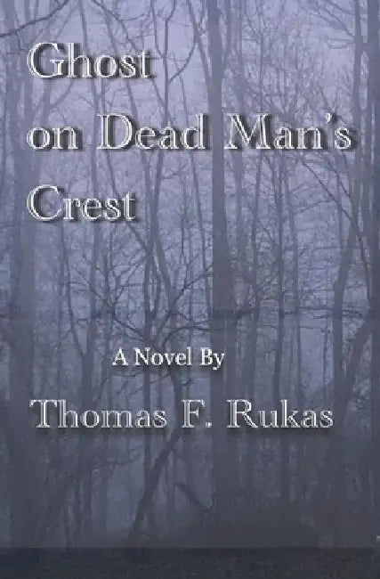 Ghost on Dead Man's Crest by Thomas F. Rukas