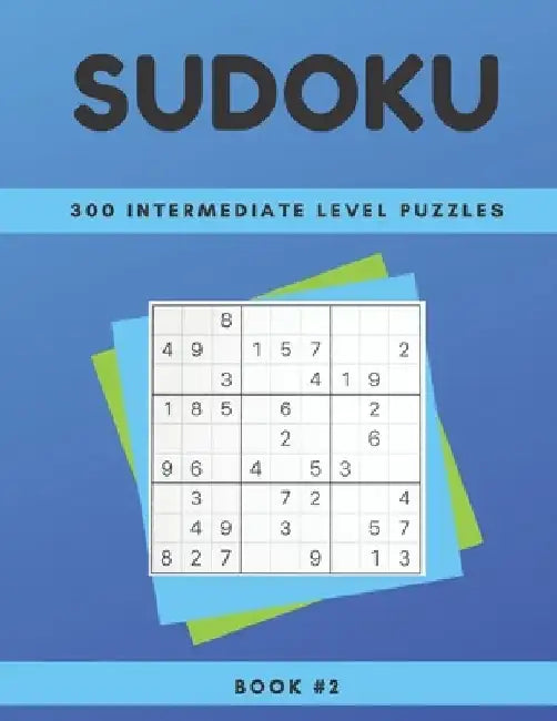 sudoku: 300Intermediate level puzzles 8.5x 11 book# 2 by Mariano Juan Lobaton