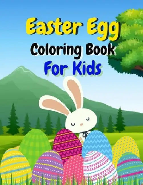 Easter coloring book for kids: A Super Cute Easter Coloring Book for Toddlers, Kids, Teens Amazing Coloring Book for Kids 1-8 by Salf Dill