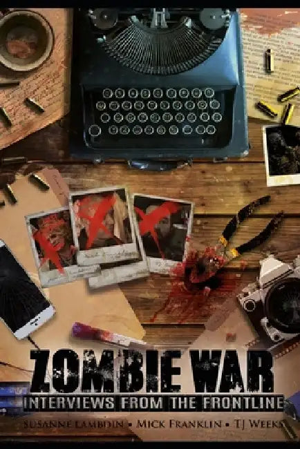 Zombie War: Interviews from the Front Line by Susanne Lambdin