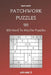 Patchwork Puzzles - 200 Hard to Master Puzzles 9x9 vol.2 by David Smith