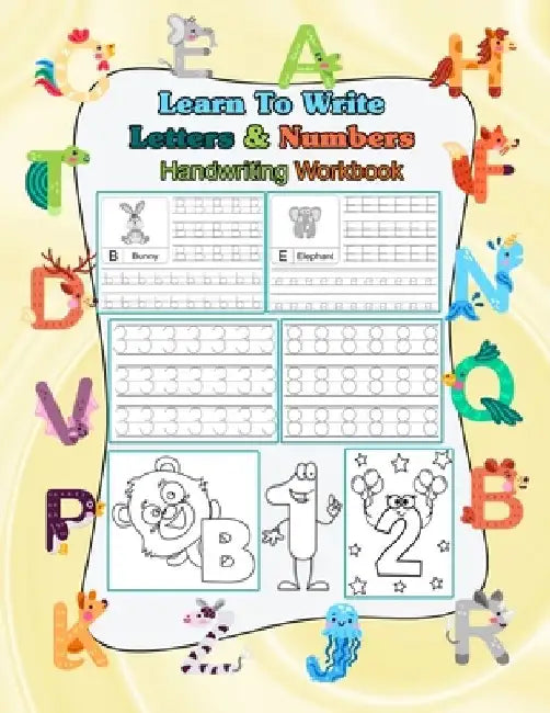 Learn to Write Letters and Numbers: Handwriting Workbook for Preschool, Kindergarten, and Kids Ages 3-5 ( 226 Pages, 8.5 x 11" ) by Moufart Edition