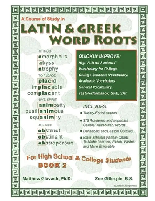 Latin & Greek Word Roots, Book 2 by Zoe Gillispie B. S.