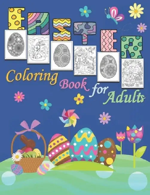 Easter Coloring Book for Adults: 65 Designs with Spring Scenes Including Chicks, Bunnies, and Easter Mandala Eggs by Bianka Lily Press