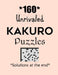 160 Unrivaled Kakuro Puzzles - Solutions at the end: Kakuro puzzle books - Have a Blast! by Depace'