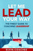 Let me Lead your Way: The Finest Guide to Coaching Leadership by Elvin Coaches