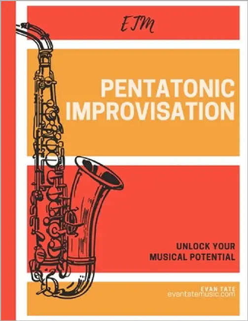 Pentatonic Improvisation: Unlock Your Musical Potential by Tate, Evan