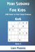 Mini Sudoku For Kids - 200 Hard to Very Hard Puzzles 6x6 Book 3 by Parker, Liam