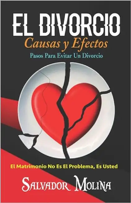 El Divorcio Causas y Efectos by Molina, Salvador