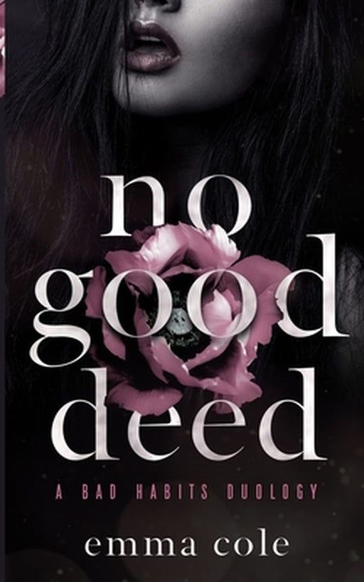 No Good Deed: A Dark Mafia Romance by 