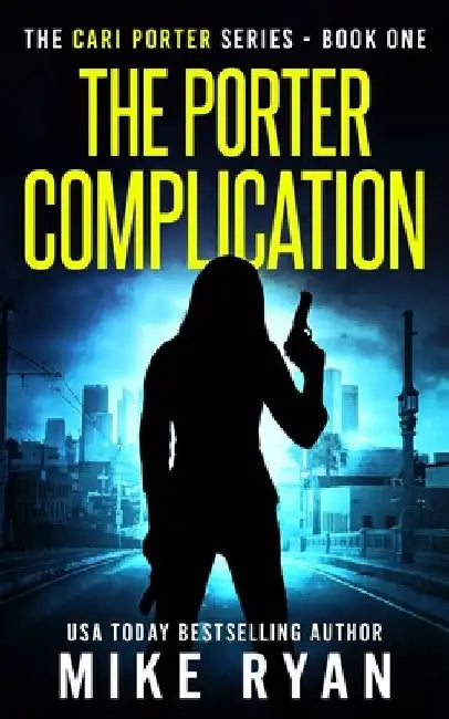 The Porter Complication by Mike Ryan