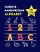 Cursive Handwriting Alphabet: Kids Activity Handwriting Book for Kindergarten Ages 3-5 and Kids Ages 3-5 Tracing Letters and Numbers for Preschool a by Chanida Publishing