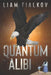 A Quantum Alibi by Clarke Wainikka