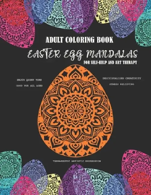 Adult Coloring Book Easter Egg Mandalas: Self-Help and Art Therapy by Ace Productions