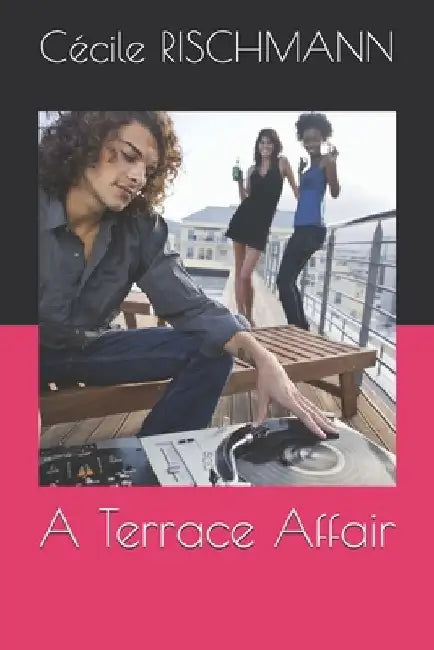 A Terrace Affair by Cécile Rischmann