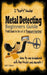 Metal Detecting, Beginners Guide: Field Book In the art of Treasure Hunting! by J. Rusty Knailes