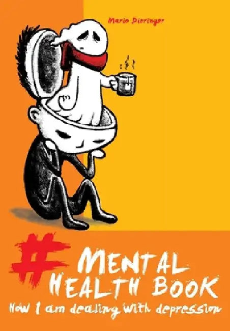 Mental Health Book: How I am dealing with depression by Mario Dieringer