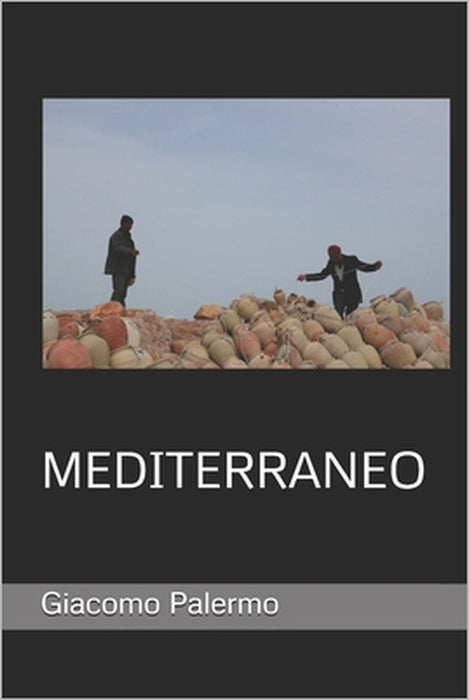 Mediterraneo by Giacomo Palermo, Giacomo Palermo, Marco Pinna