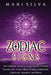 Zodiac Signs: The Ultimate Guide to Aries, Taurus, Gemini, Cancer, Leo, Virgo, Libra, Scorpio, Sagittarius, Capricorn, Aquarius, and Pisces by Mari Silva
