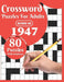 Crossword Puzzles For Adults: Born In 1947: Crossword Puzzle Book For All Word Games Fans Seniors And Adults With Large Print 80 Puzzles And Solutio by T. Francesco Mattson Publication