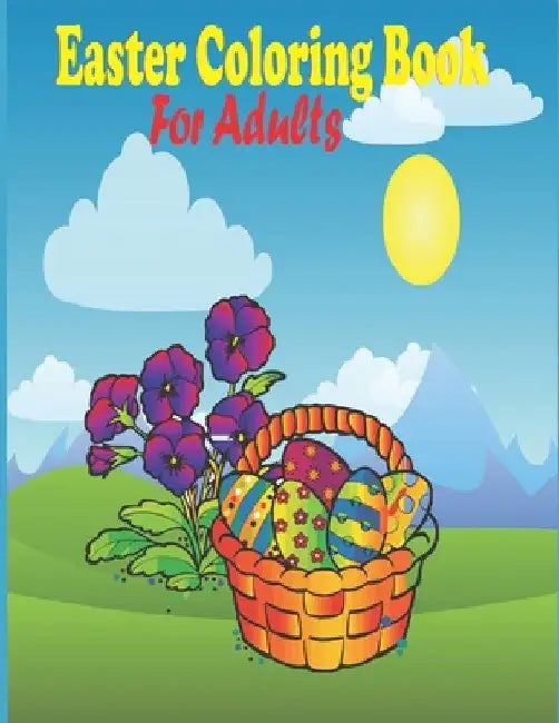 Easter coloring Book for Adults: Easter Egg Coloring Book for Teens & Adults for Fun and Relaxation / Easter Mandalas Coloring Book / by Tfatef Toura