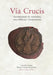 Viacrucis: Acompanado de oraciones, citas biblicas e ilustraciones by Ulrich Heckel