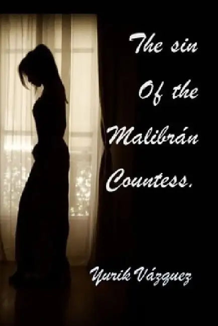 The sin of the Malibrán countess. by Alfonso Vázquez Herrera