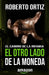 El camino de la infamia: El otro lado de la moneda by Luis Molina, Miguel Kourie, Roberto Ortiz