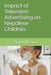 Impact of Television Advertising on Nepalese Children by Gopal Thapa
