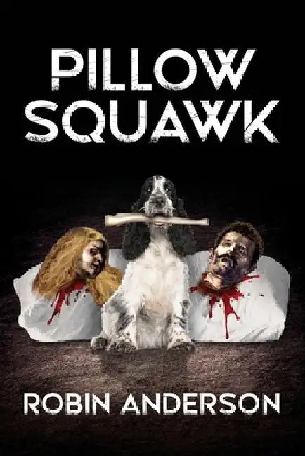 Pillow Squawk by Robin Anderson
