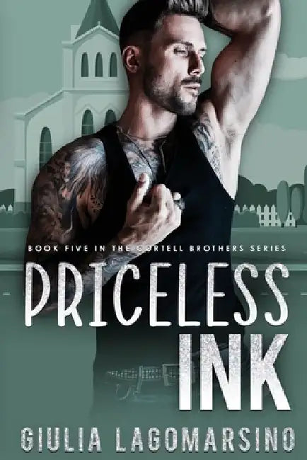 Priceless Ink: A Small Town Romance by Giulia Lagomarsino