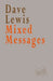 Mixed Messages by Dave Lewis