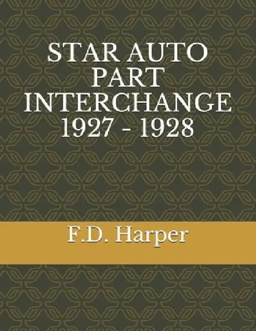 Star Auto Part Interchange 1927 - 1928 by F. D. Harper