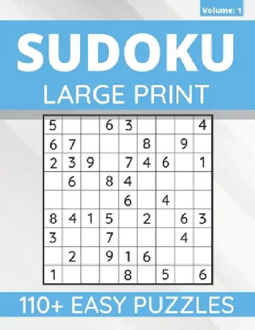 Sudoku Large Print: 110+ Easy Sudoku Puzzles For Adults & Seniors, One Puzzle Per Page (Volume: 1) by Funafter Books