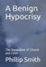 A Benign Hypocrisy‽: The Separation of Church and Faith by Phillip Worrall Smith