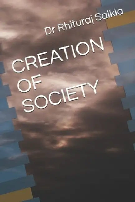 Creation of Society by Pratisha Kumari