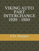 Viking Auto Part Interchange 1929 - 1930 by F. D. Harper