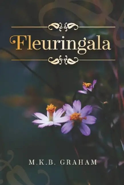 Fleuringala by M. K. B. Graham