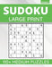 Sudoku Large Print: 110+ Medium Sudoku Puzzles For Adults & Seniors, One Puzzle Per Page (Volume: 2) by Funafter Books