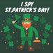 I Spy St.Patricks Day!: A Fun St Patrick Guessing Game Book For 2-5 Year Olds by Peppa Pig