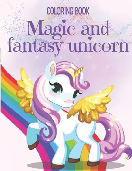 Coloring Book Magic and fantasy Unicorn: Kidscoloring Books by Violet Dot Coloring