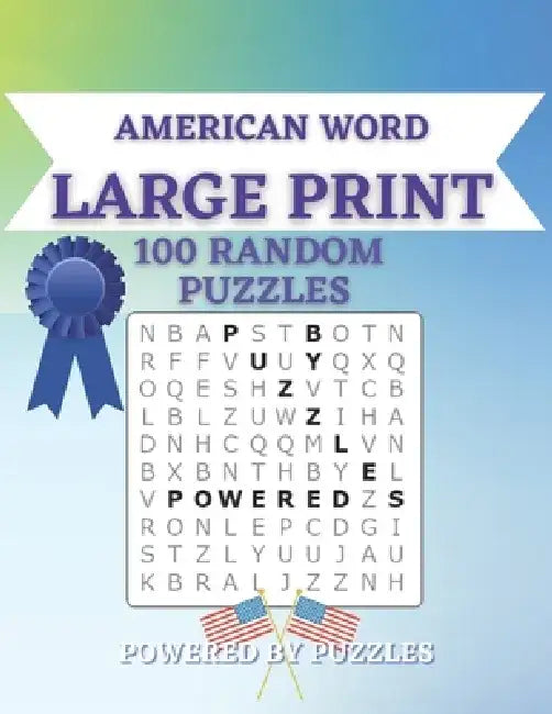 American Word Large Print: 100 Random Puzzles by Powered Puzzles